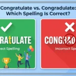 Congratulate vs Congradulate: Which Spelling Is Correct?