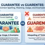 Guarantee vs Guarentee: Correct Spelling