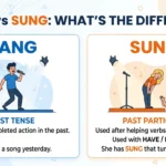 Sang vs Sung: What’s the Difference